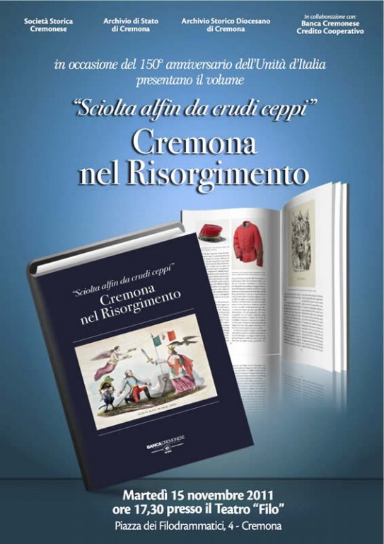 "Sciolta alfin da crudi ceppi": Cremona nel Risorgimento